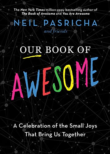 Our Book of Awesome: A Celebration of the Small Joys That Bring Us Together von Simon & Schuster